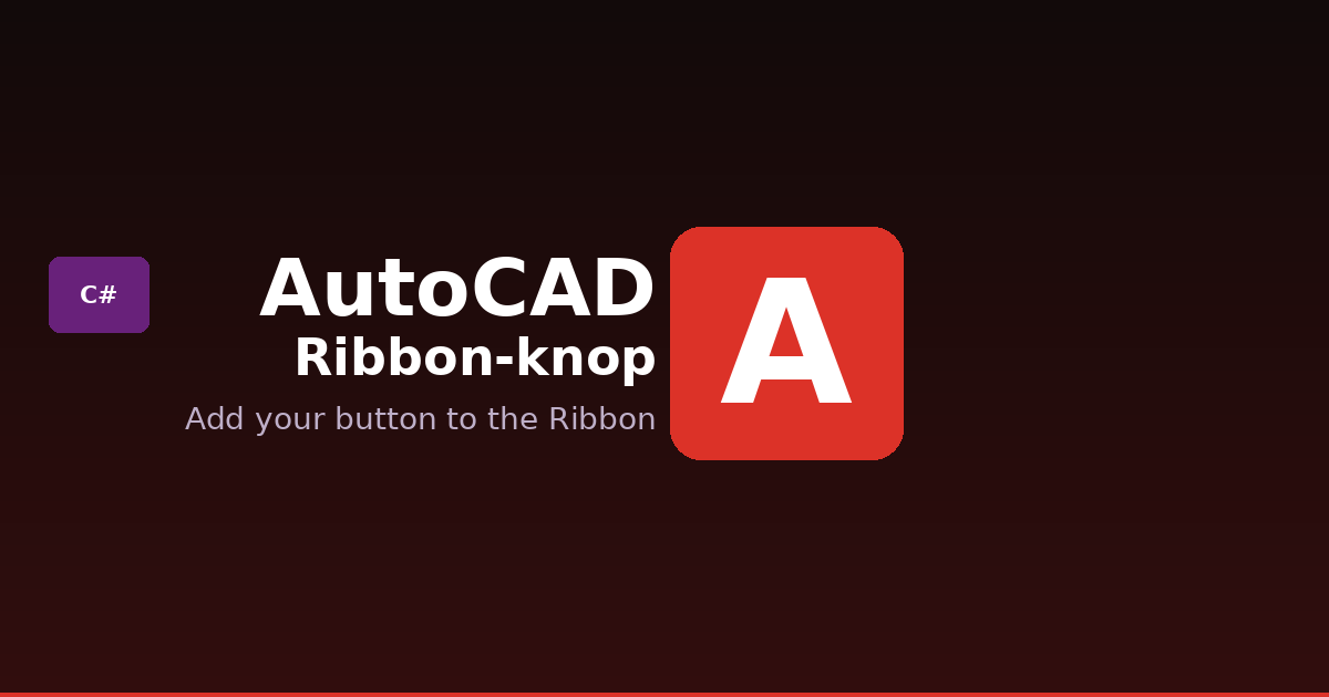 Een ribbon-knop toevoegen met C# in AutoCAD