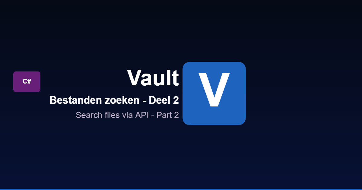 Bestanden zoeken in Vault met C# — Geavanceerde technieken (Deel 2)